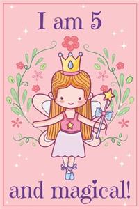 I am 5 and Magical