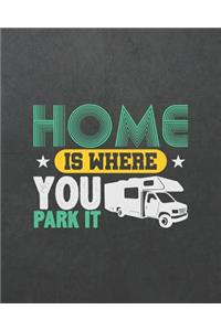 Home Is Where You Park It