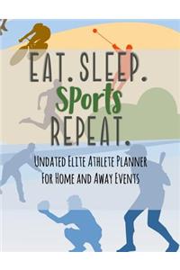 Eat Sleep Sports Repeat