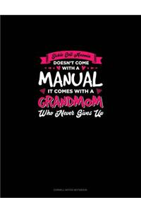 Sickle Cell Anemia Doesn't Come with a Manual It Comes with a Grandmom Who Never Gives Up: Cornell Notes Notebook