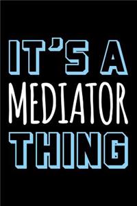 It's a Mediator Thing