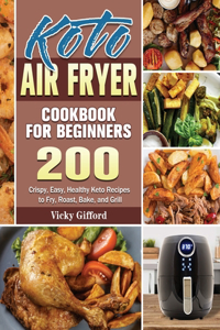 Keto Air Fryer Cookbook For Beginners
