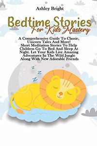 Bedtime Stories For Kids Mastery