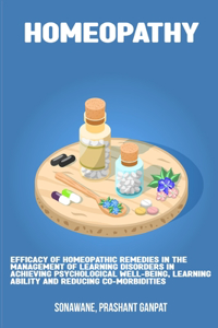 Efficacy of homeopathic remedies in the management of learning disorders in achieving psychological well-being, learning ability and reducing co-morbidities