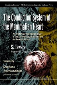 Conduction System of the Mammalian Heart, The: An Anatomico-Histological Study of the Atrioventricular Bundle and the Purkinje Fibers