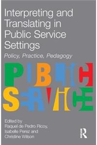 Interpreting and Translating in Public Service Settings