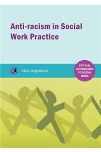 Anti-racism in Social Work practice