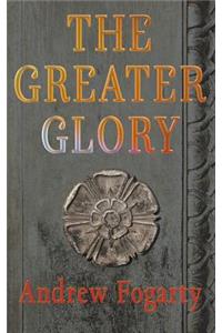 The Greater Glory