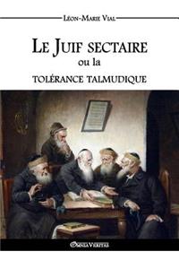 Juif sectaire ou la tolérance talmudique