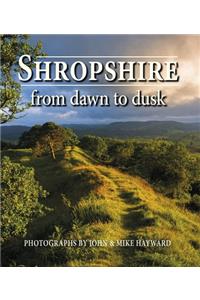 Shropshire from Dawn to Dusk