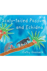 Scaly-Tailed Possum and Echidna