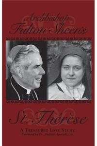 Archbishop Fulton Sheen's Saint Therese