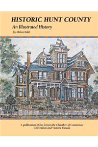 Historic Hunt County: An Illustrated History