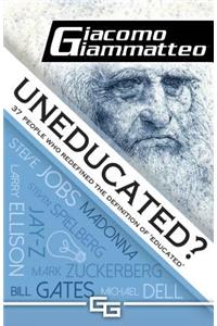 Uneducated