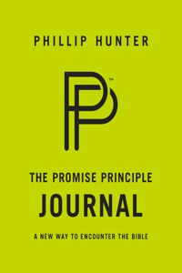 The Promise Principle Journal: A New Way to Encounter the Bible