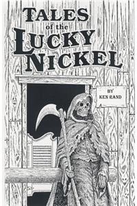 Tales of the Lucky Nickel Saloon, Second Ave, Laramie, Wyoming, U S of A
