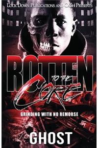 Rotten To The Core