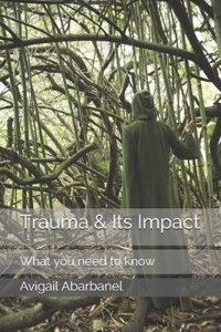 Trauma & Its Impact: What You Need to Know