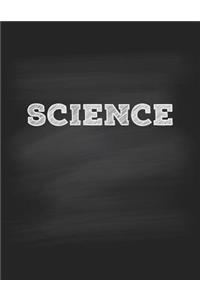 Science Notebook: Single Subject Notebook for School Students, 120 Wide Ruled Pages, 8.5 x 11, Softcover Chalkboard Design