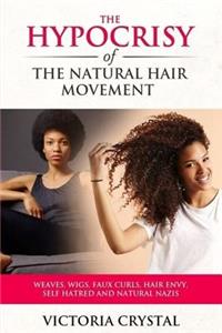 Hypocrisy of the Natural Hair Movement