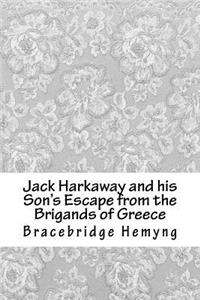 Jack Harkaway and his Son's Escape from the Brigands of Greece