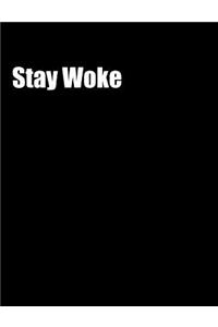 Stay Woke (Notebook)
