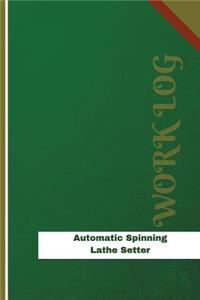 Automatic Spinning Lathe Setter Work Log