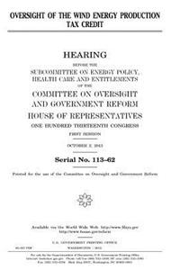 Oversight of the wind energy production tax credit