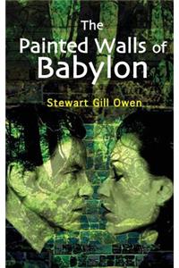 The Painted Walls of Babylon