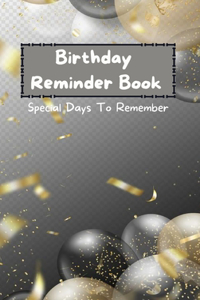 Birthday Reminder Book - Special Days To Remember