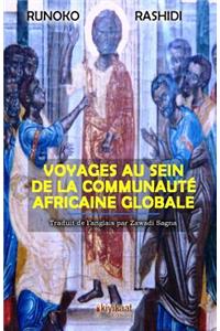 Voyages au Sein de la Communauté Africaine Globale