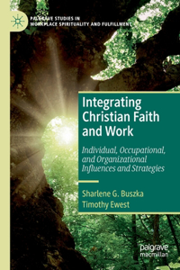 Integrating Christian Faith and Work