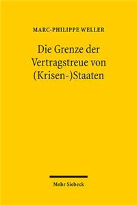 Die Grenze der Vertragstreue von (Krisen-)Staaten