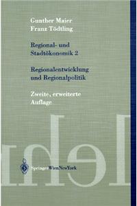 Regional- Und Stadtvkonomik II: Regionalentwicklung Und Regionalpolitik