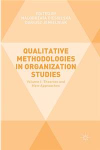 Qualitative Methodologies in Organization Studies