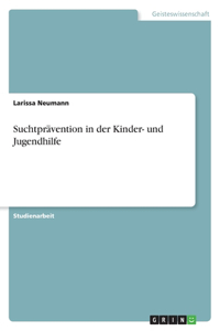 Suchtprävention in der Kinder- und Jugendhilfe