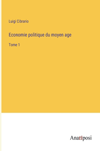 Economie politique du moyen age
