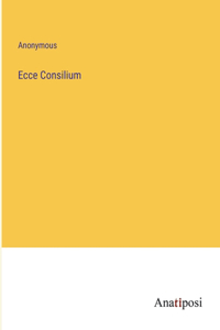 Ecce Consilium