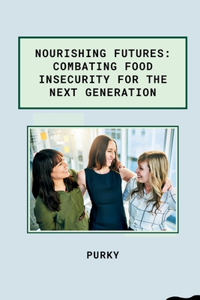 Nourishing Futures