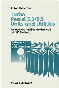 Turbo Pascal 5.0/5.5 Units Und Utilities