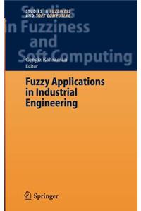 Fuzzy Applications in Industrial Engineering