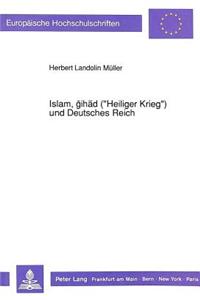 Islam, Gihaed («Heiliger Krieg») Und Deutsches Reich