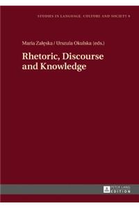 Rhetoric, Discourse and Knowledge