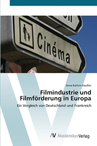 Filmindustrie und Filmförderung in Europa