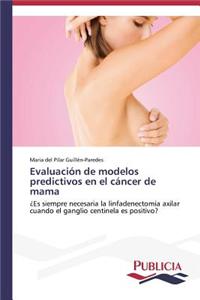 Evaluación de modelos predictivos en el cáncer de mama