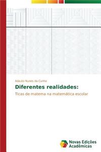 Diferentes realidades