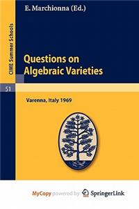 Questions on Algebraic Varieties