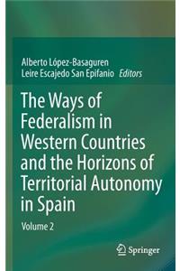 Ways of Federalism in Western Countries and the Horizons of Territorial Autonomy in Spain