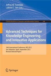Advanced Techniques for Knowledge Engineering and Innovative Applications