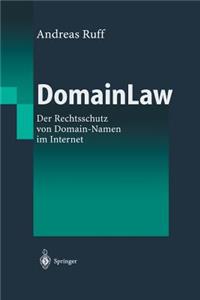 Domainlaw: Der Rechtsschutz Von Domain-Namen Im Internet